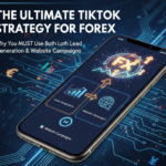 The Ultimate TikTok Strategy for Forex: Why You MUST Use Both Lead Generation & Website Campaigns - Powered by CapitalMedia